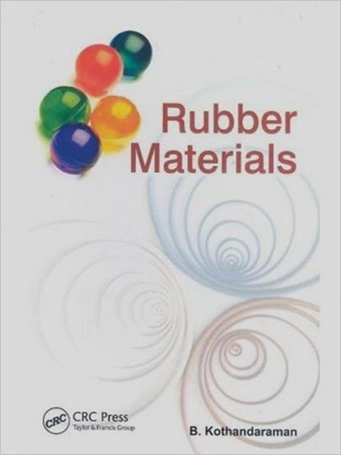 Book cover of: Rubber Materials. By: R. Kothandaraman