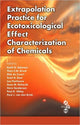 Book cover of: Extrapolation Practice for Ecotoxicological Effect Characterization of Chemicals