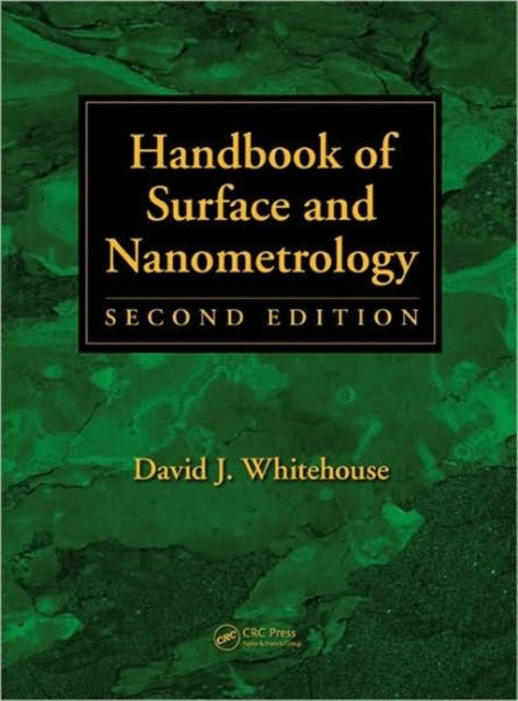 Book cover of: Handbook of Surface and Nanometrology. By: D. J. Whitehouse