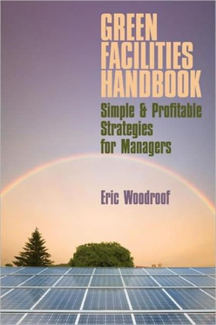 Book cover of: Green Facilities Handbook
