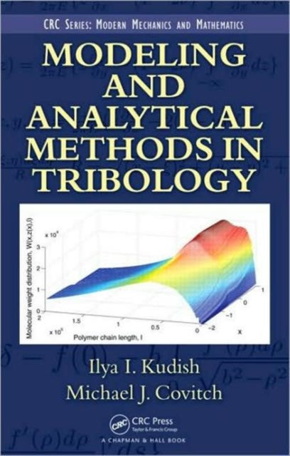 Book cover of: Modeling and Analytical Methods in Tribology. By: Ilya I. Kudish