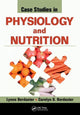 Book cover of: Case Studies in Physiology and Nutrition. By: Lynne Berdanier