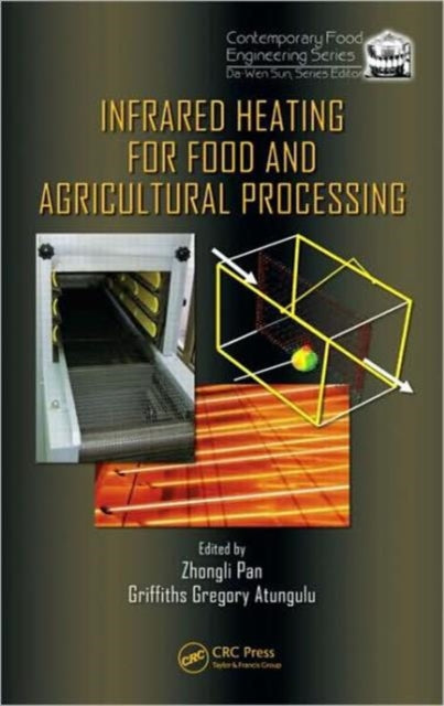 Book cover of: Infrared Heating for Food and Agricultural Processing