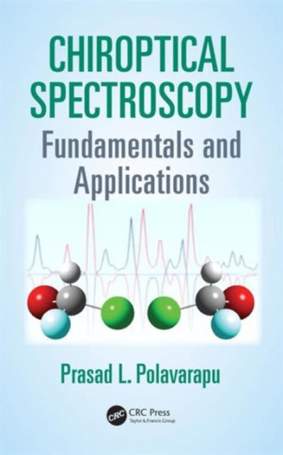 Book cover of: Chiroptical Spectroscopy. By: Prasad L. Polavarapu