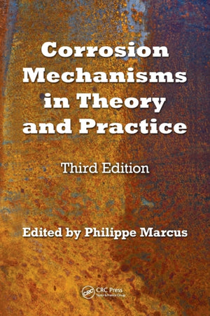 Corrosion Mechanisms in Theory and Practice