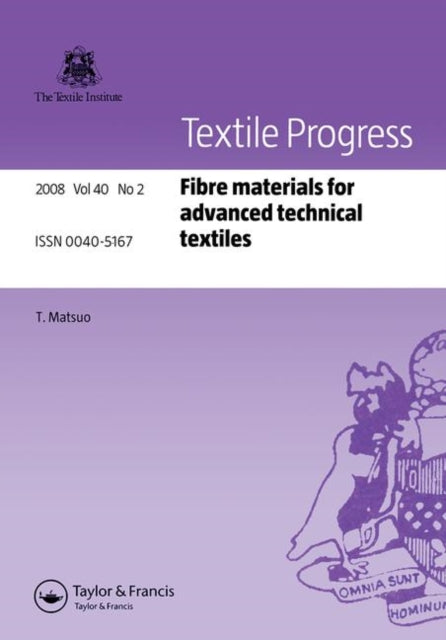 Book cover of: Fibre Materials for Advanced Technical Textiles. By: T. Matsuo
