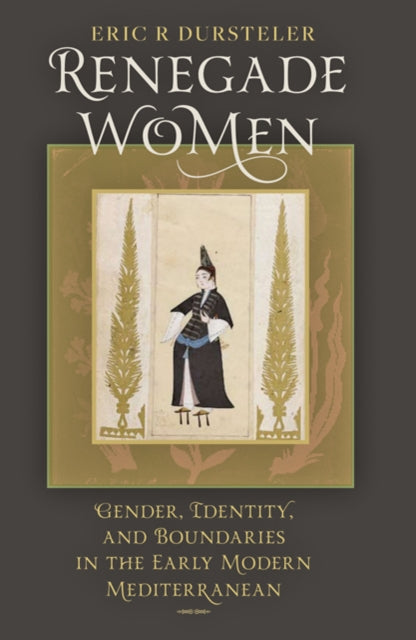 Book cover of: Renegade Women. By: Eric Dursteler