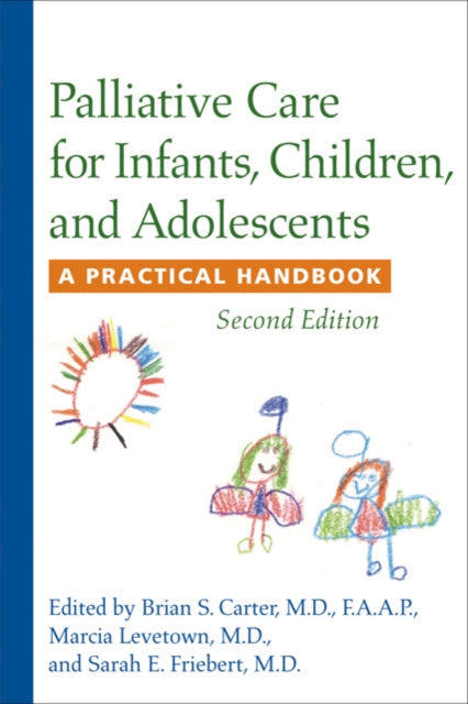 Book cover of: Palliative Care for Infants, Children, and Adolescents. By: Brian S. Carter
