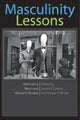 Book cover of: Masculinity Lessons. By: James V. Catano