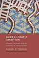 Book cover of: Bureaucratic Ambition. By: Manuel P. Teodoro