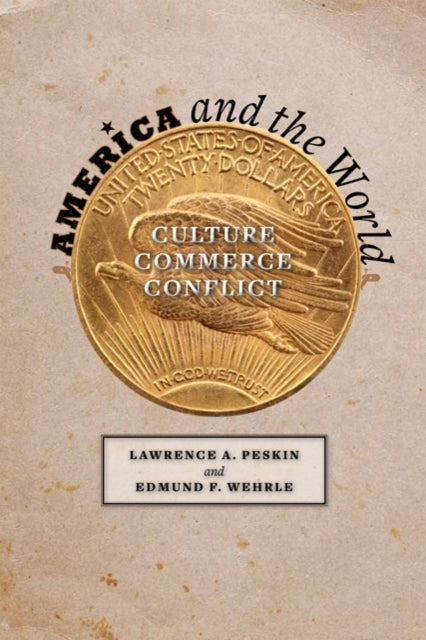 Book cover of: America and the World. By: Lawrence A. Peskin