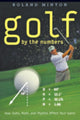 Book cover of: Golf by the Numbers. By: Roland Minton