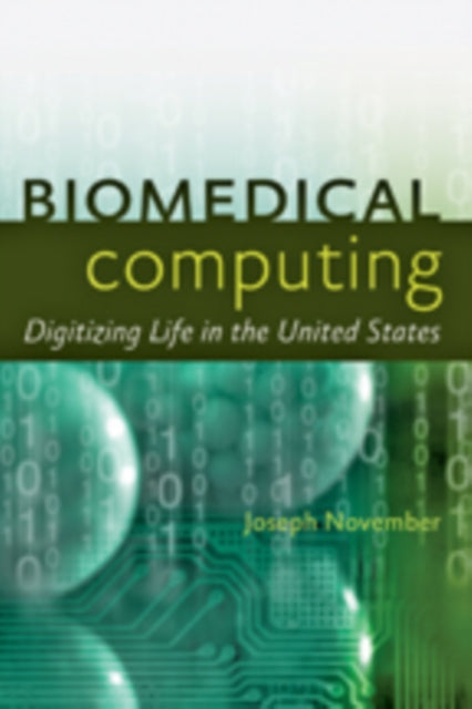 Book cover of: Biomedical Computing. By: Joseph Adam November