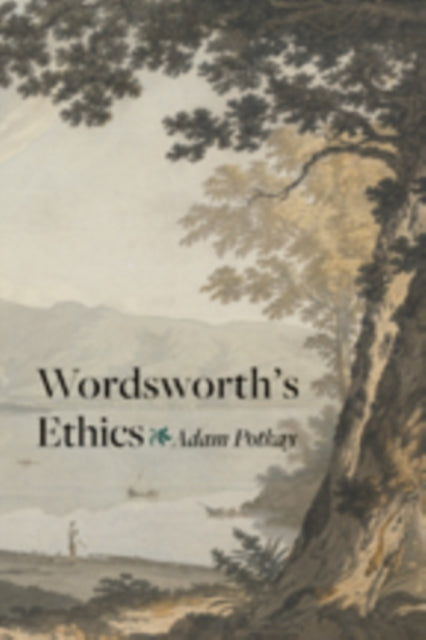Book cover of: Wordsworth's Ethics. By: Adam Potkay