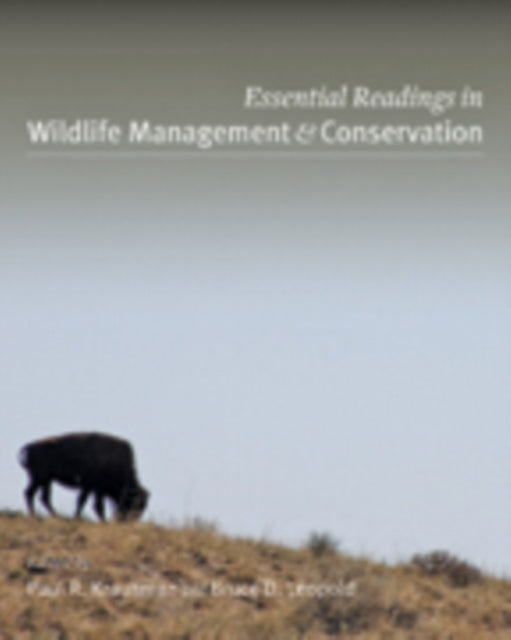 Book cover of: Essential Readings in Wildlife Management and Conservation. By: Paul R. Krausman