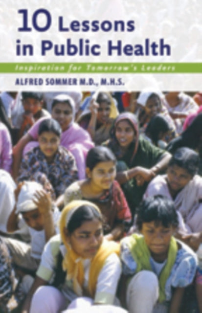 Book cover of: Ten Lessons in Public Health