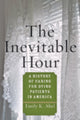 Book cover of: Inevitable Hour. By: Emily K. Abel