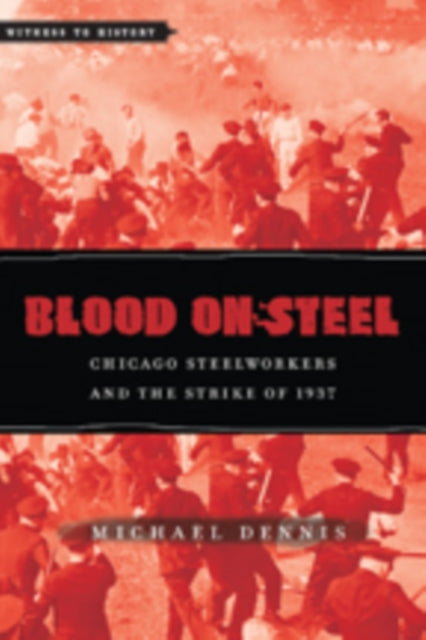 Book cover of: Blood on Steel. By: Michael Dennis