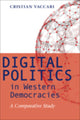 Book cover of: Digital Politics in Western Democracies. By: Cristian Vaccari