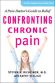 Book cover of: Confronting Chronic Pain. By: Steven H. Richeimer