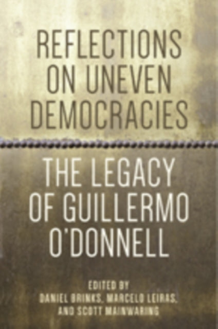 Book cover of: Reflections on Uneven Democracies