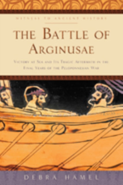 Book cover of: Battle of Arginusae. By: Debra Hamel