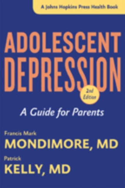 Book cover of: Adolescent Depression. By: Mondimore, Francis Mark