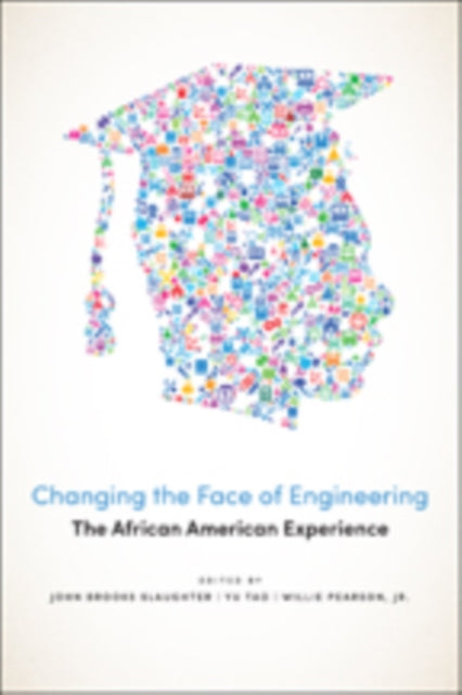Book cover of: Changing the Face of Engineering