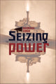 Book cover of: Seizing Power. By: Naunihal Singh