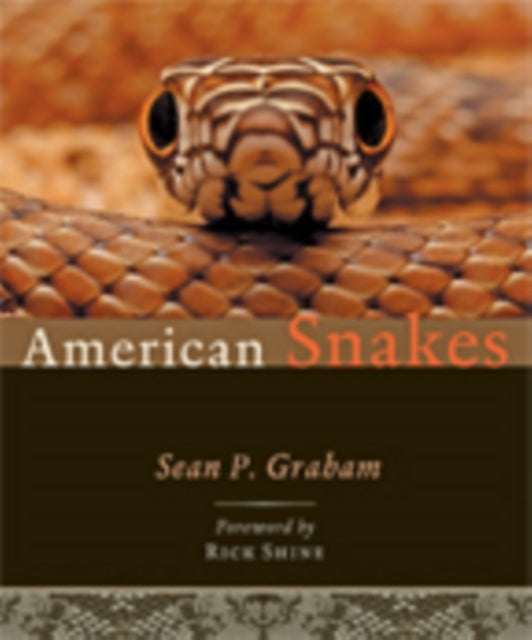 Book cover of: American Snakes. By: Sean P. Graham