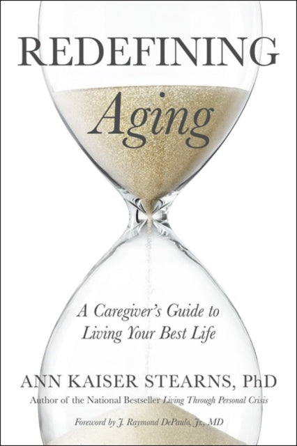 Book cover of: Redefining Aging. By: Ann Kaiser Stearns