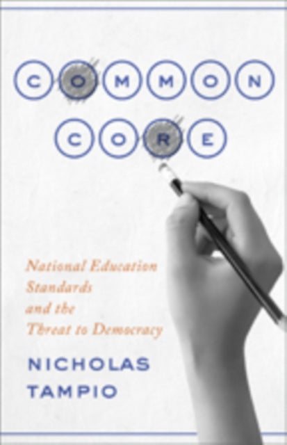 Book cover of: Common Core. By: Nicholas Tampio