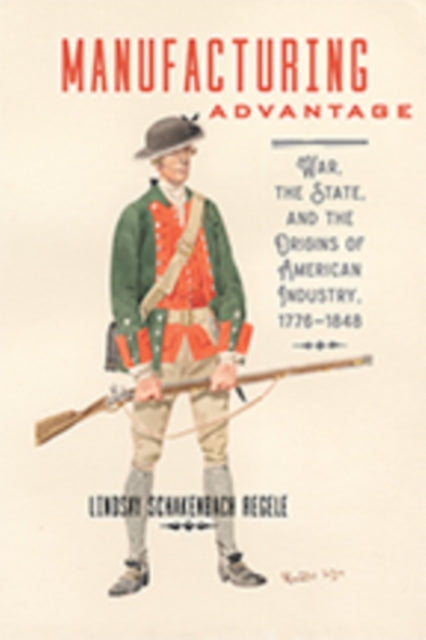Book cover of: Manufacturing Advantage. By: Lindsay Schakenbach Regele