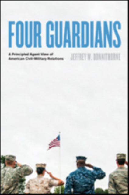 Book cover of: Four Guardians. By: Jeffrey W. Donnithorne