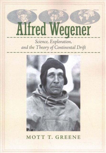 Book cover of: Alfred Wegener. By: Mott T. Greene