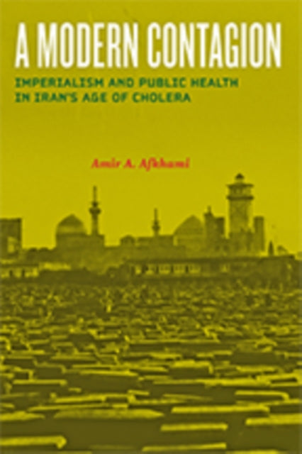 Book cover of: Modern Contagion. By: Amir A. Afkhami