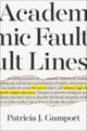 Book cover of: Academic Fault Lines. By: Patricia J. Gumport