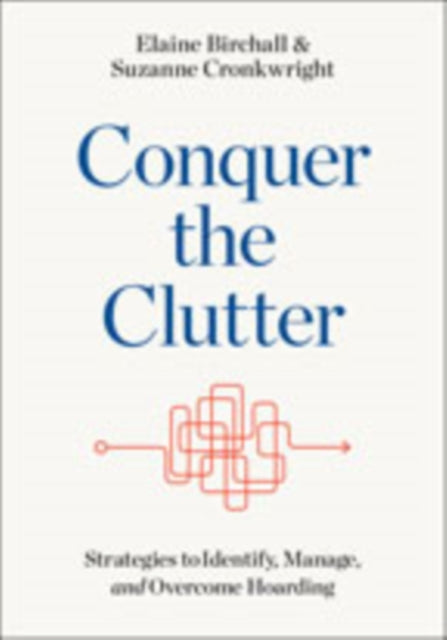 Book cover of: Conquer the Clutter. By: Elaine Birchall