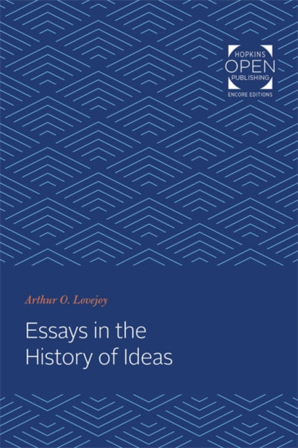Book cover of: Essays in the History of Ideas. By: Arthur O. Lovejoy