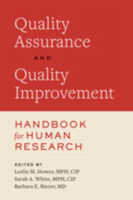 Book cover of: Quality Assurance and Quality Improvement Handbook for Human Research. By: Leslie Howes