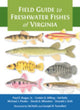 Book cover of: Field Guide to Freshwater Fishes of Virginia. By: Bugas, Paul E., Jr.