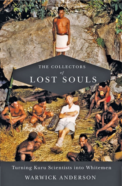 Book cover of: Collectors of Lost Souls. By: Warwick Anderson