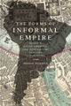 Book cover of: Forms of Informal Empire. By: Jessie Reeder