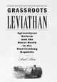 Book cover of: Grassroots Leviathan. By: Ariel Ron