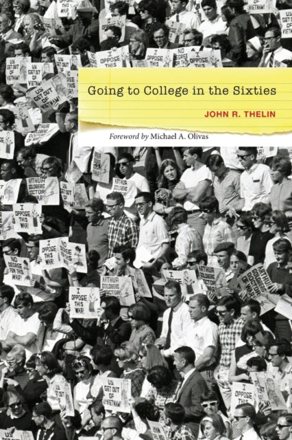 Book cover of: Going to College in the Sixties. By: John R. Thelin