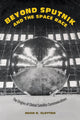 Book cover of: Beyond Sputnik and the Space Race. By: Hugh Richard Slotten
