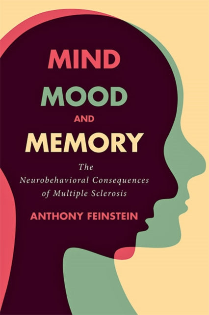 Book cover of: Mind, Mood, and Memory. By: Anthony Feinstein