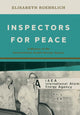 Book cover of: Inspectors for Peace. By: Elisabeth Roehrlich
