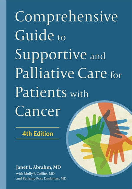 Book cover of: Comprehensive Guide to Supportive and Palliative Care for Patients with Cancer. By: J. Abrahm