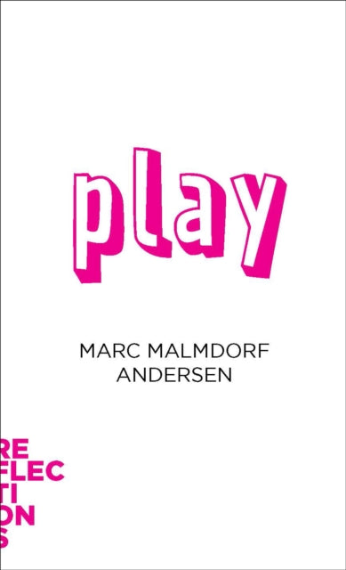 Book cover of: Play. By: Marc Malmdorf Andersen